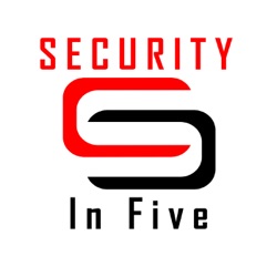 Episode 383 - Security In Five Podcast News And Updates