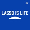 Lasso is Life  artwork