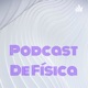 Podcast De Física