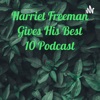 Harriet Freeman Gives His Best 10 Podcast artwork