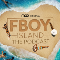 FBOY ISLAND: The Podcast podcast