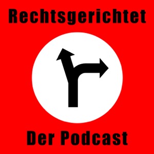 Rechtsgerichtet - Der Podcast über Rechtsextremismus in Deutschland