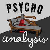 Psychoanalysis: A Horror Therapy Podcast - Psychoanalysis: A Horror Therapy Podcast