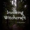 Invoking Witchcraft - Britton Boyd & J. Allen Cross