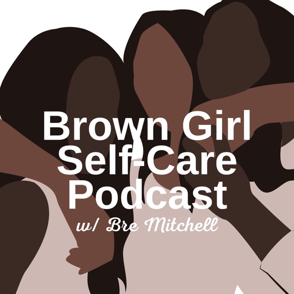 Brown Girl Self-Care Artwork