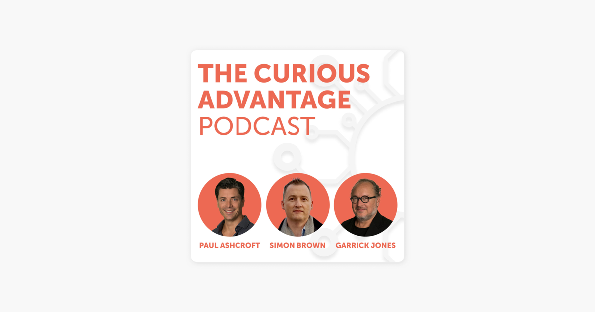 ‎The Curious Advantage Podcast on Apple Podcasts