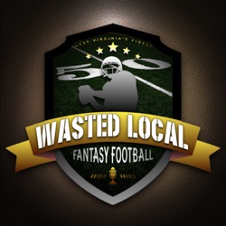 Wasted Local Fantasy Football: Season 4 | Playoffs Week 1