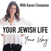 Your Jewish Life Your Way with Karen Cinnamon artwork