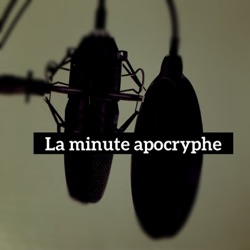 La minute apocryphe
