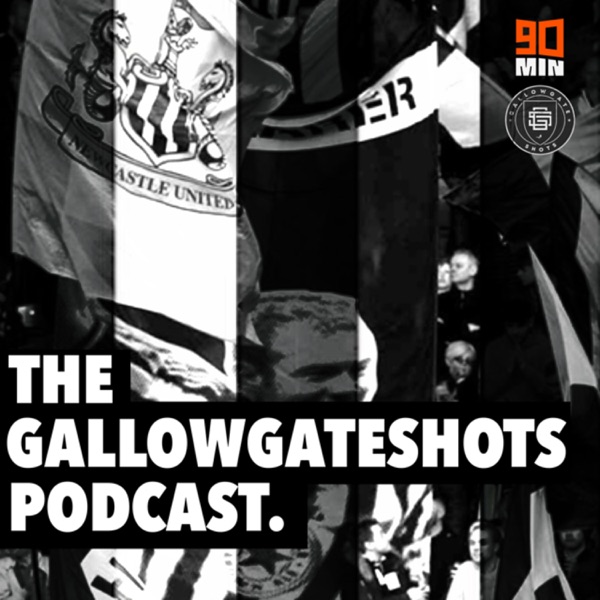 The GallowgateShots Podcast