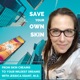 Save Your Own Skin