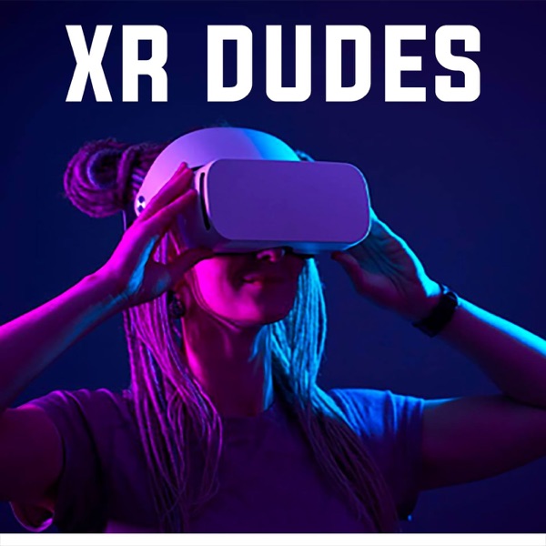 XR Dudes - Latest VR/AR News Artwork
