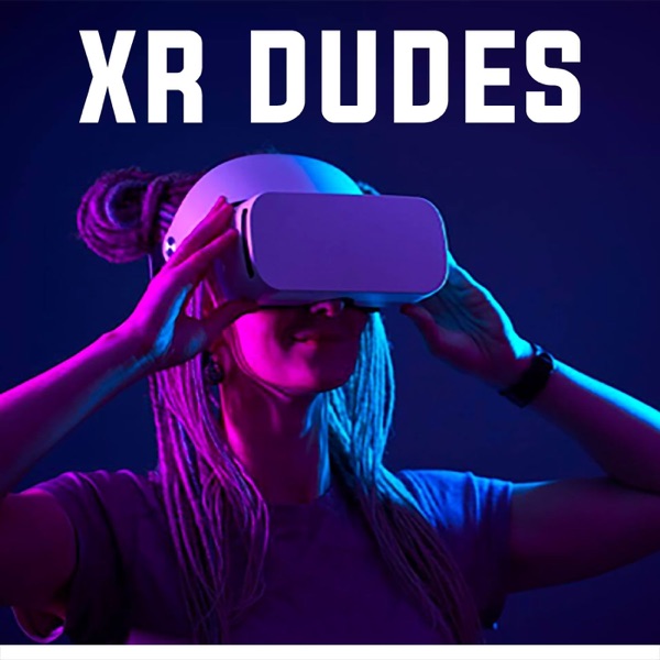 XR Dudes - Latest VR/AR News Artwork