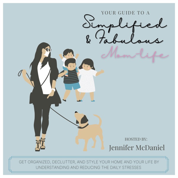 Simplified and Fabulous ~MomLife - Get organized, declutter, and style your home and your life by si... Artwork