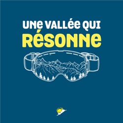 Une vallée qui résonne