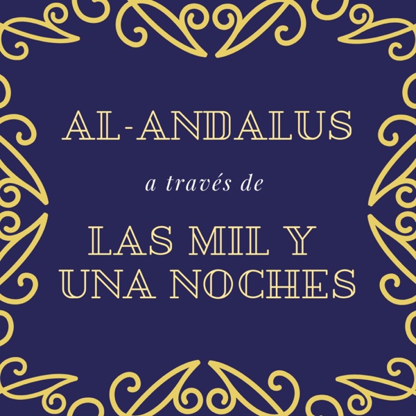 Al-Andalus a través de Las Mil y Una Noches