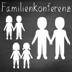 Familienkonferenz #8 Wie lernen wir?