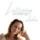 Listening Closely - Awaken Your Interior