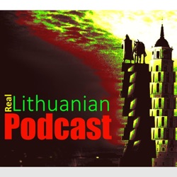 Real Lithuanian Podcast