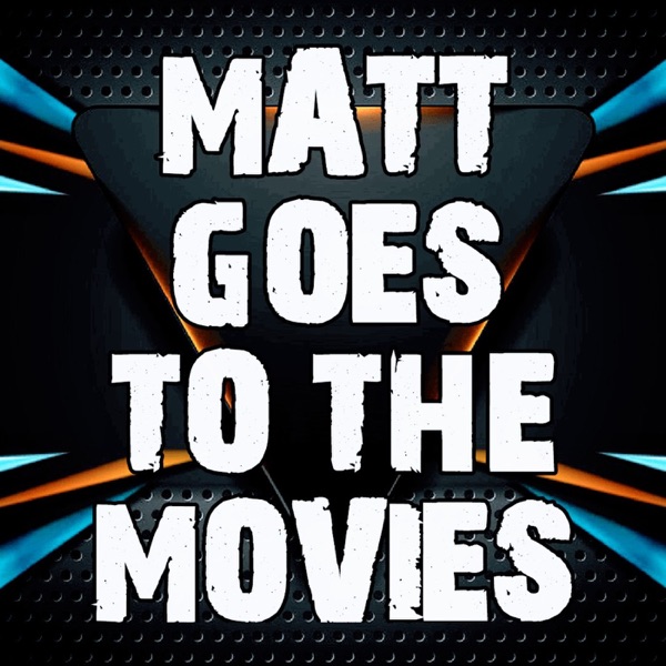 MATT GOES TO THE MOVIES Artwork