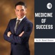 Medicine of Success
