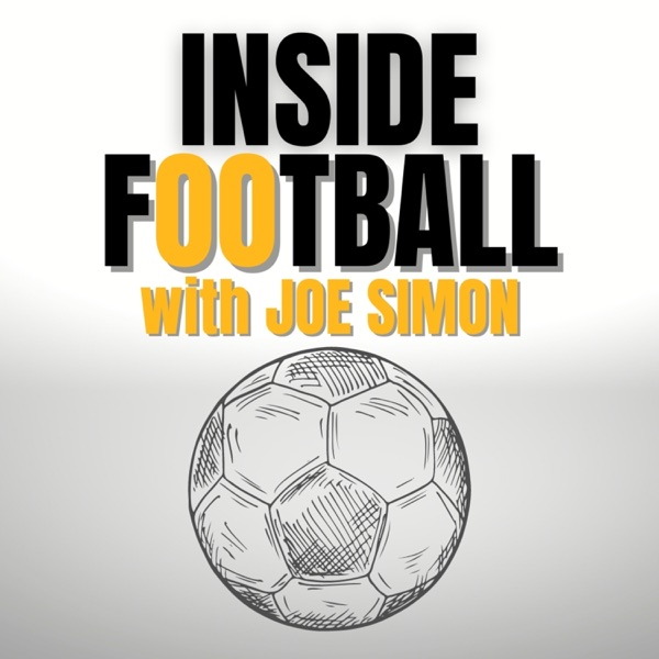 Inside Football with Joe Simon Podcast Artwork