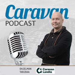 Caravan Podcast: Monen roolin karavaanari asetti myyntiin erikoisen jäsennumeron