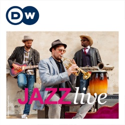 Jazz Live | Deutsche Welle