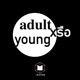 Adult หรือ Young