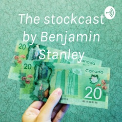 The stockcast by Benjamin Stanley