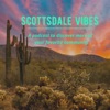 Scottsdale Vibes artwork