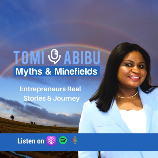 Myths & Minefields | Entrepreneurs Real Stories & Journey Artwork
