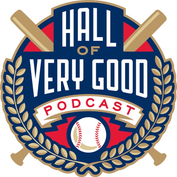 The Hall of Very Good Podcast Artwork