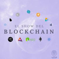 El Show Del Blockchain- episodio 5