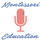 Montessori Education with Jesse McCarthy - Jesse McCarthy