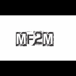 Dj MF2M Underground Techno Music Podcast