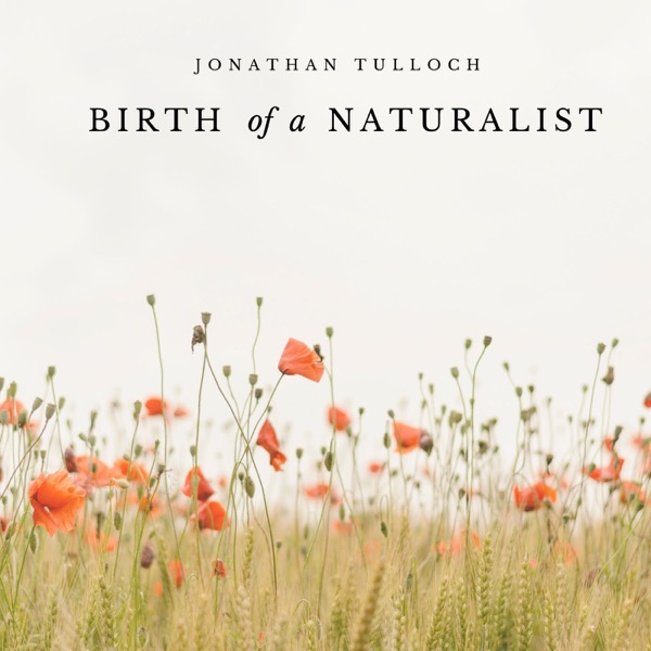 Birth of a Naturalist