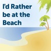 I'd Rather be at the Beach artwork