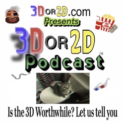 3D OR 2D Podcast