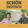 Schön deutsch - Der Podcast