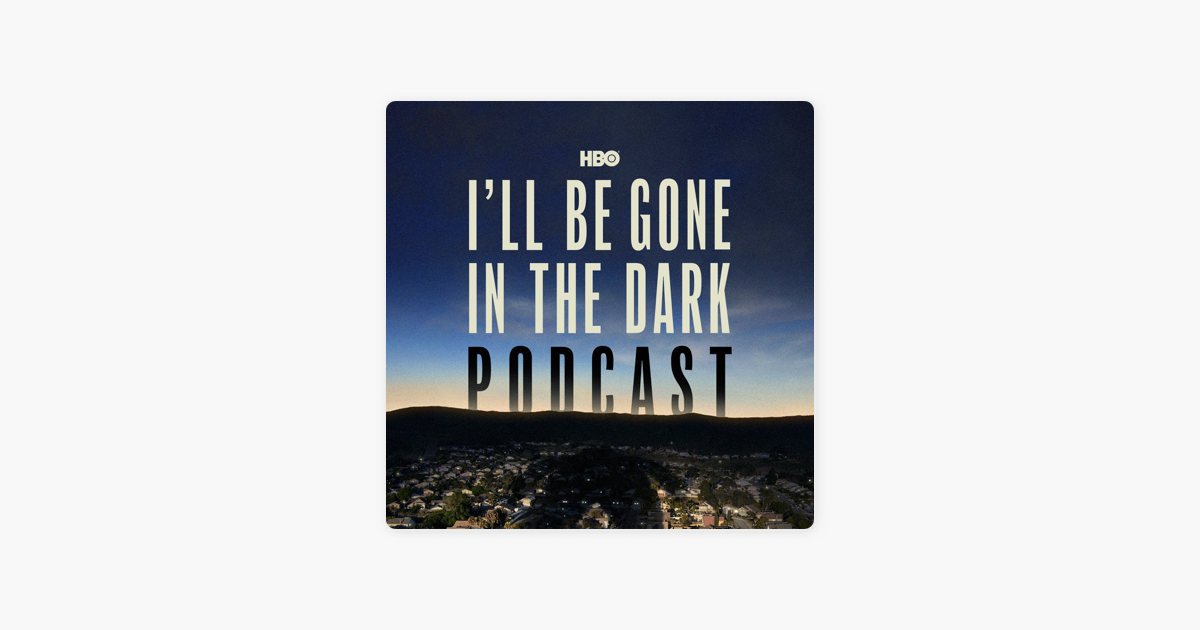 be gone in the dark hbo