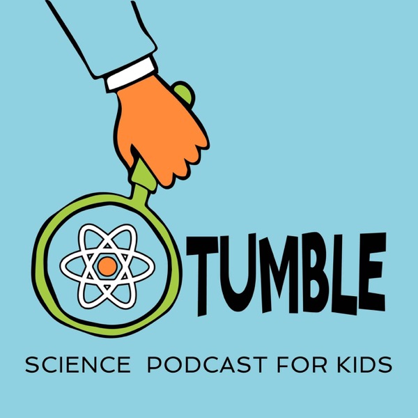 Tumble Science Podcast for Kids Artwork