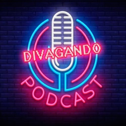 Divagando Podcast