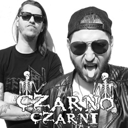 CZARNO-CZARNI podcast