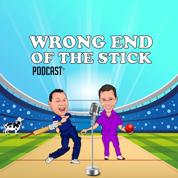 Wrong End of the Stick - A Cricket Podcast Artwork