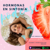 Hormonas en Sintonía - Vanessa Castillo