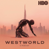 Westworld: O Podcast - HBO Brasil