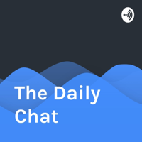 The daily chat
