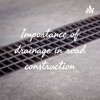 Importance of drainage in road construction artwork