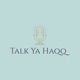 Talk Ya Haqq